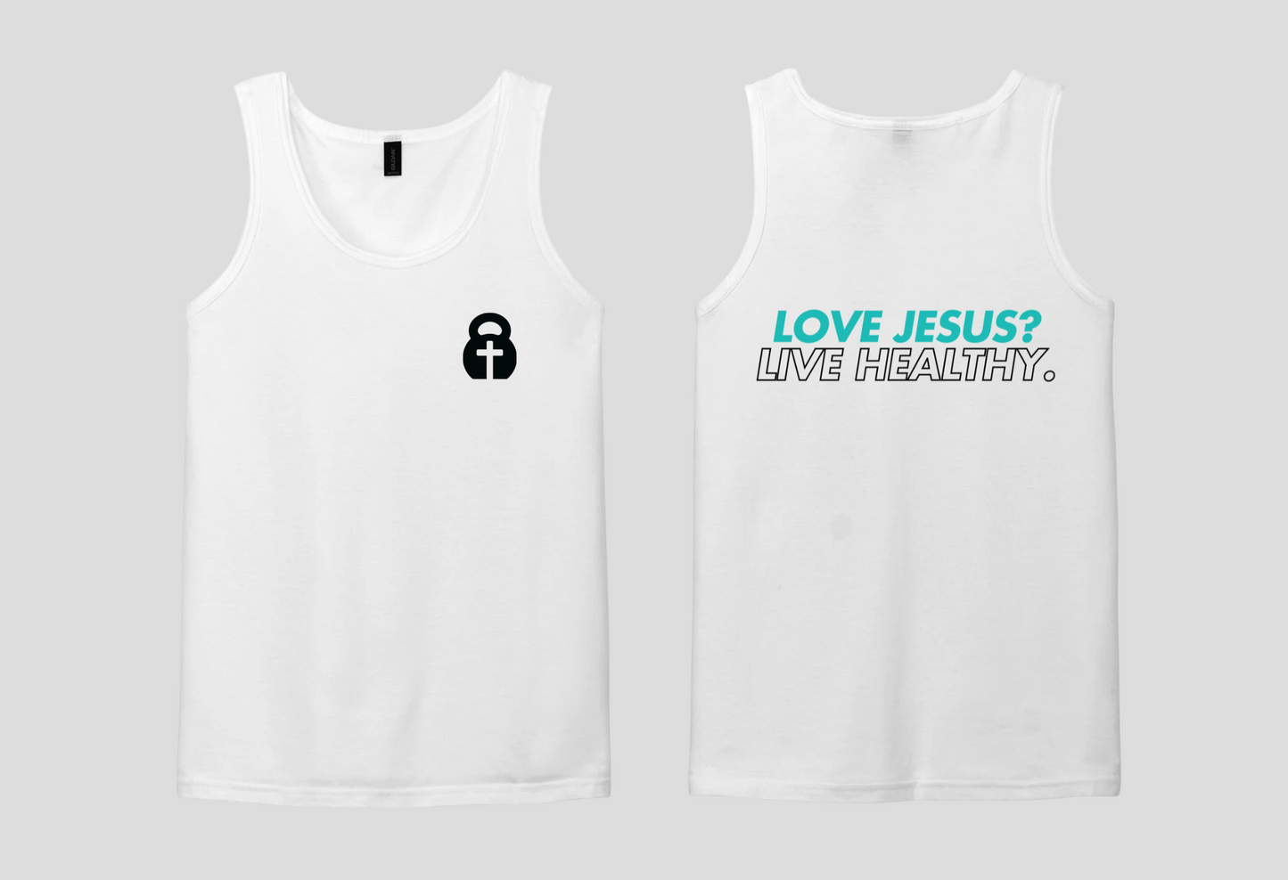 Love Jesus? Live Healthy (Tank)