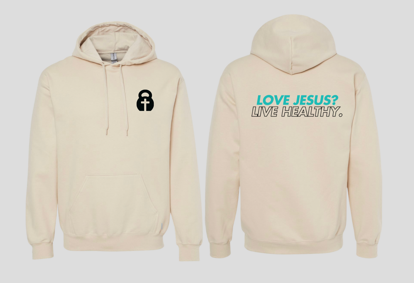 Love Jesus? Live Healthy (Pull Over Hoodie)